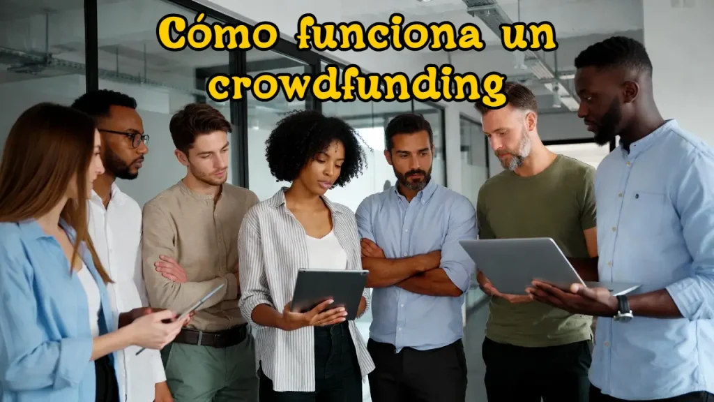 Cómo funciona un crowdfunding